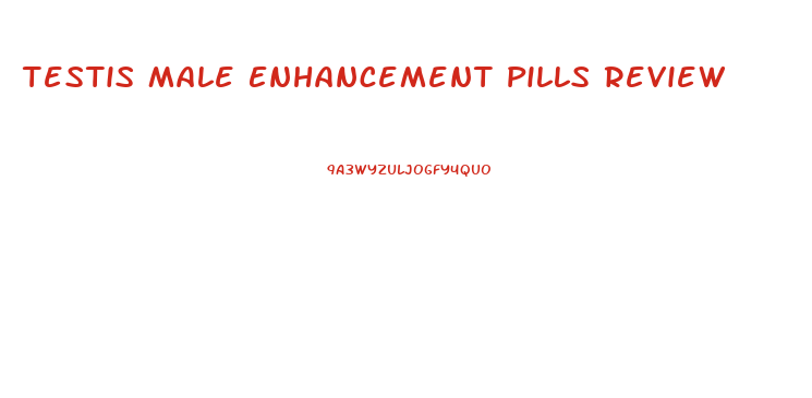 Testis Male Enhancement Pills Review