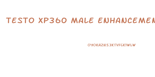 Testo Xp360 Male Enhancement