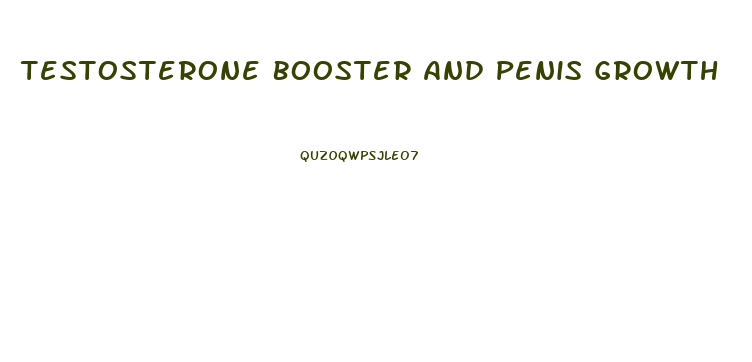 Testosterone Booster And Penis Growth