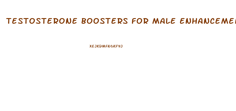 Testosterone Boosters For Male Enhancement