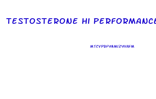 Testosterone Hi Performance Male Enhancement