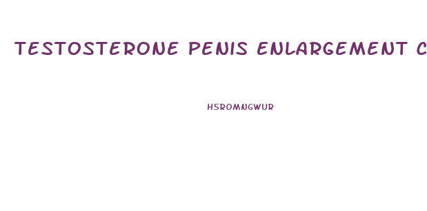 Testosterone Penis Enlargement Cream