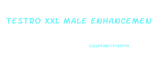 Testro Xxl Male Enhancement