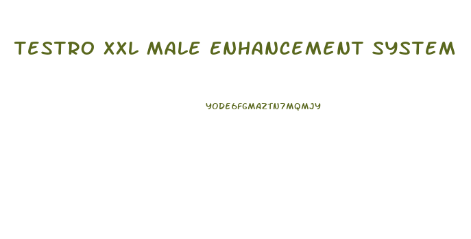 Testro Xxl Male Enhancement System