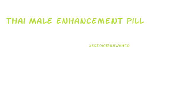 Thai Male Enhancement Pill