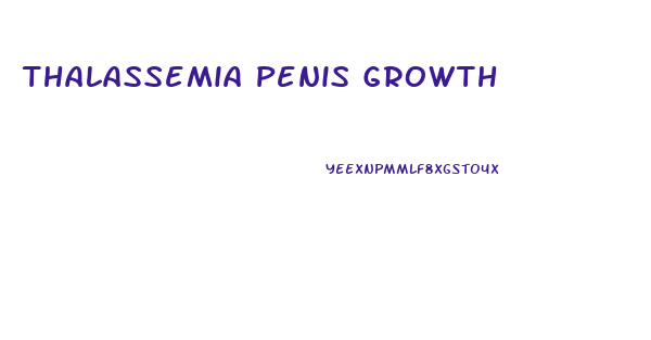 Thalassemia Penis Growth