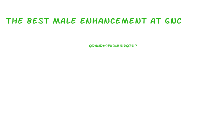 The Best Male Enhancement At Gnc