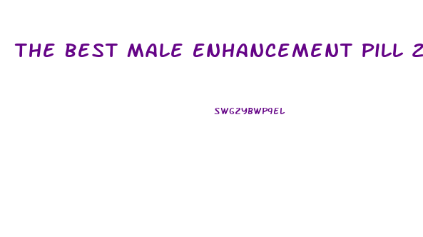 The Best Male Enhancement Pill 2017