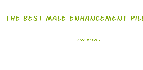 The Best Male Enhancement Pill Over The Counter