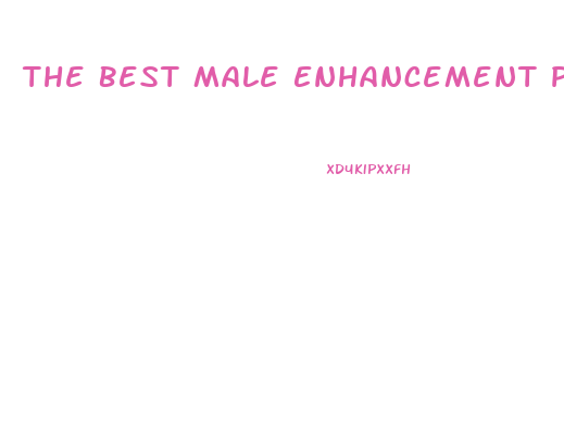 The Best Male Enhancement Pills 2016