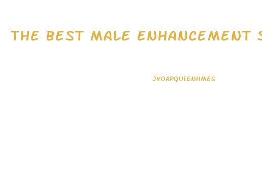The Best Male Enhancement Supplement
