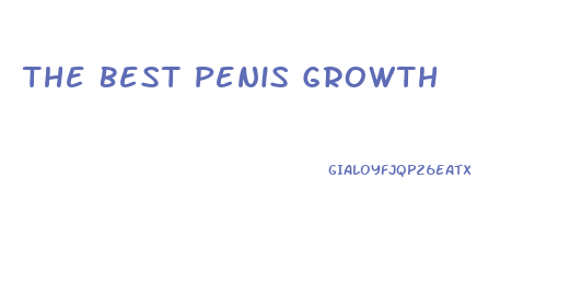 The Best Penis Growth