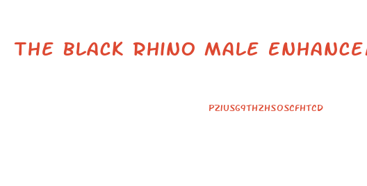 The Black Rhino Male Enhancement Supplement