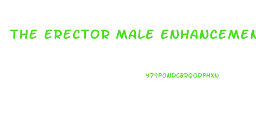 The Erector Male Enhancement Pill