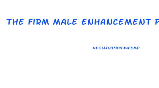 The Firm Male Enhancement Pill