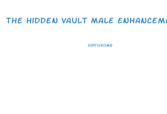 The Hidden Vault Male Enhancement Oil