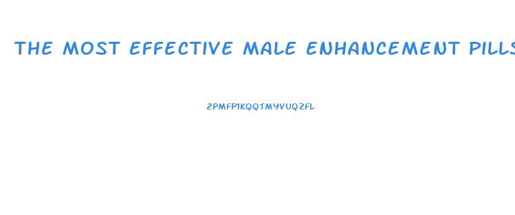 The Most Effective Male Enhancement Pills