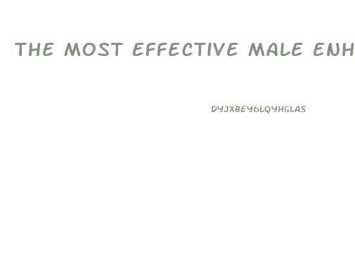 The Most Effective Male Enhancement Pills