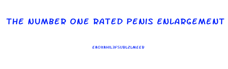 The Number One Rated Penis Enlargement Pills