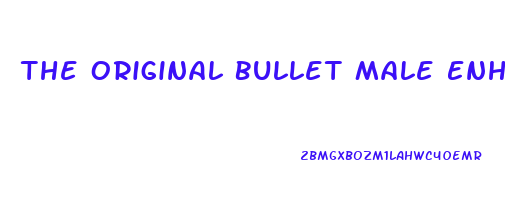 The Original Bullet Male Enhancement