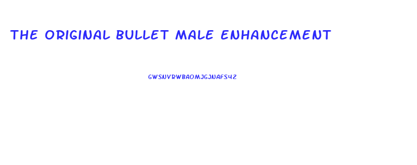 The Original Bullet Male Enhancement