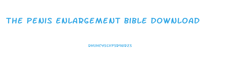 The Penis Enlargement Bible Download