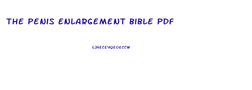 The Penis Enlargement Bible Pdf
