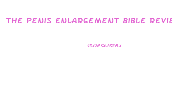 The Penis Enlargement Bible Review