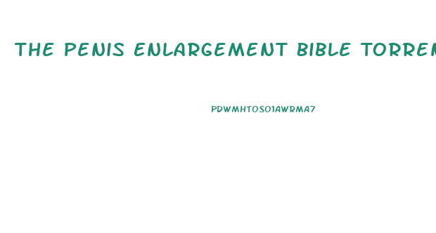 The Penis Enlargement Bible Torrent