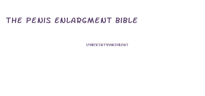 The Penis Enlargment Bible