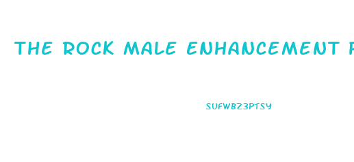 The Rock Male Enhancement Pill Reviews