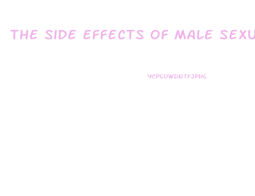 The Side Effects Of Male Sexual Enhancement Pills May Include: