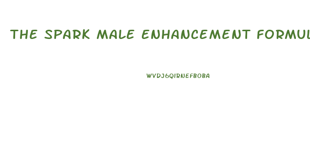 The Spark Male Enhancement Formula