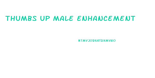 Thumbs Up Male Enhancement