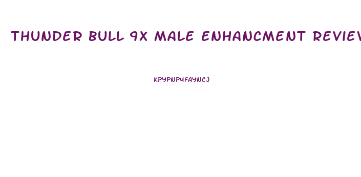 Thunder Bull 9x Male Enhancment Review