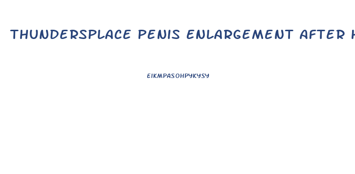 Thundersplace Penis Enlargement After Hernia Surgery
