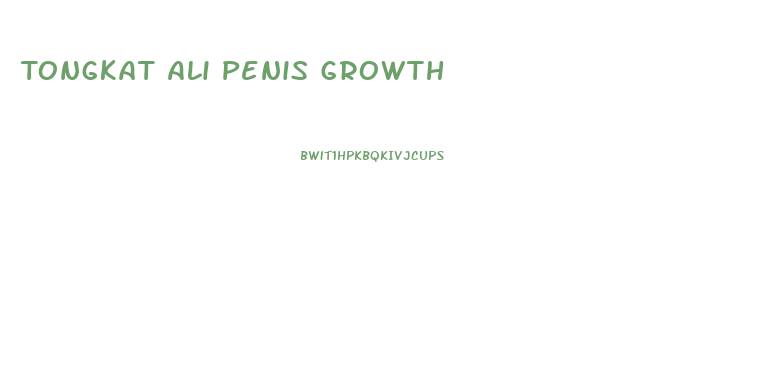 Tongkat Ali Penis Growth