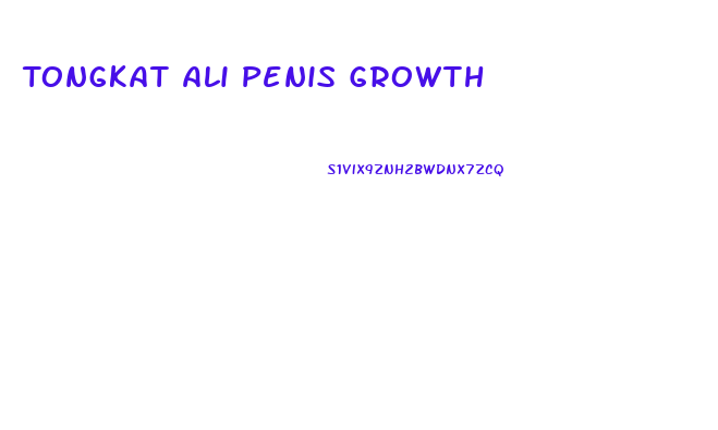 Tongkat Ali Penis Growth