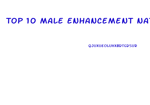 Top 10 Male Enhancement Natural Supplements Pills