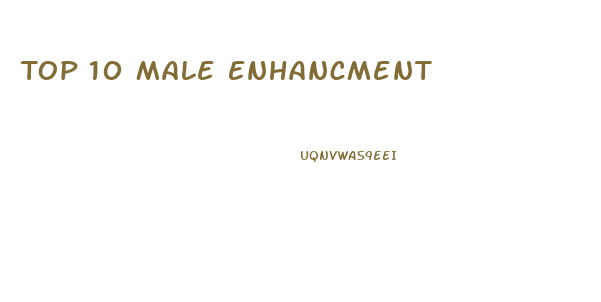 Top 10 Male Enhancment