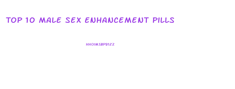 Top 10 Male Sex Enhancement Pills