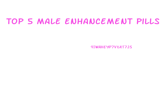 Top 5 Male Enhancement Pills 2016