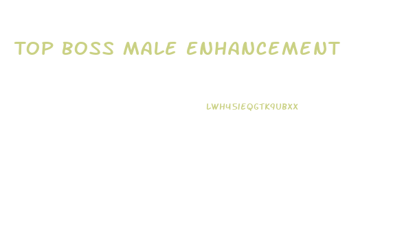 Top Boss Male Enhancement