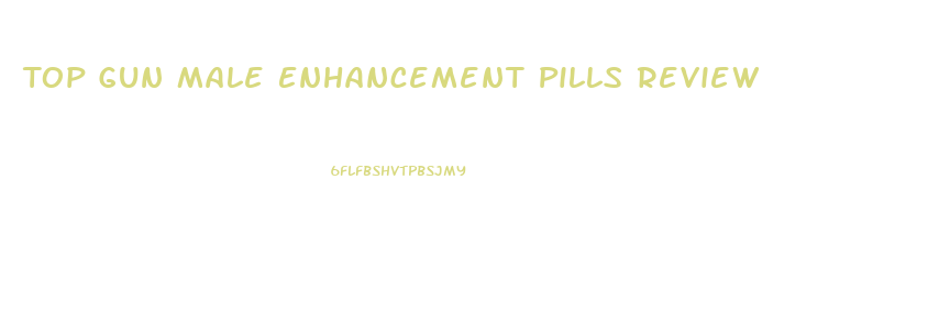 Top Gun Male Enhancement Pills Review