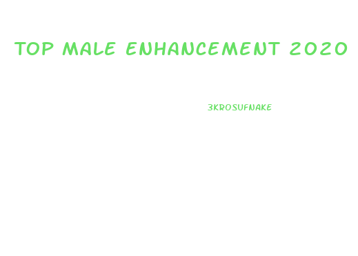 Top Male Enhancement 2020