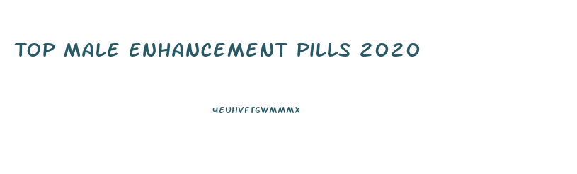 Top Male Enhancement Pills 2020