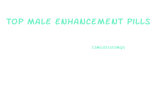 Top Male Enhancement Pills