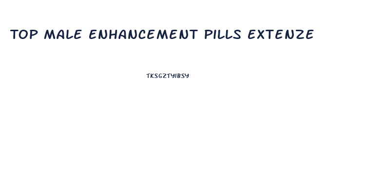 Top Male Enhancement Pills Extenze