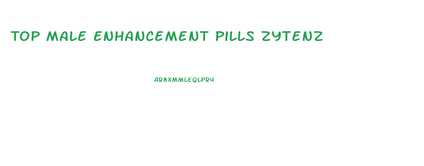 Top Male Enhancement Pills Zytenz