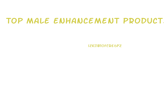Top Male Enhancement Products